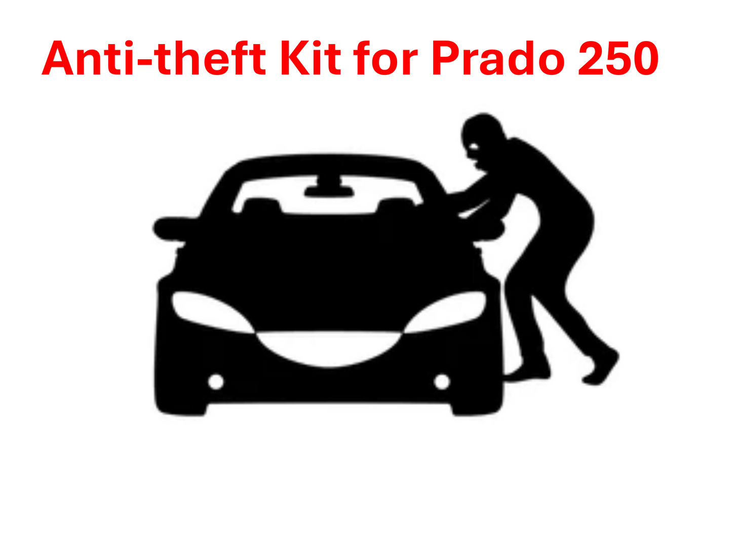 Anti-theft Kit for Toyota Prado 250 (2024 - current)