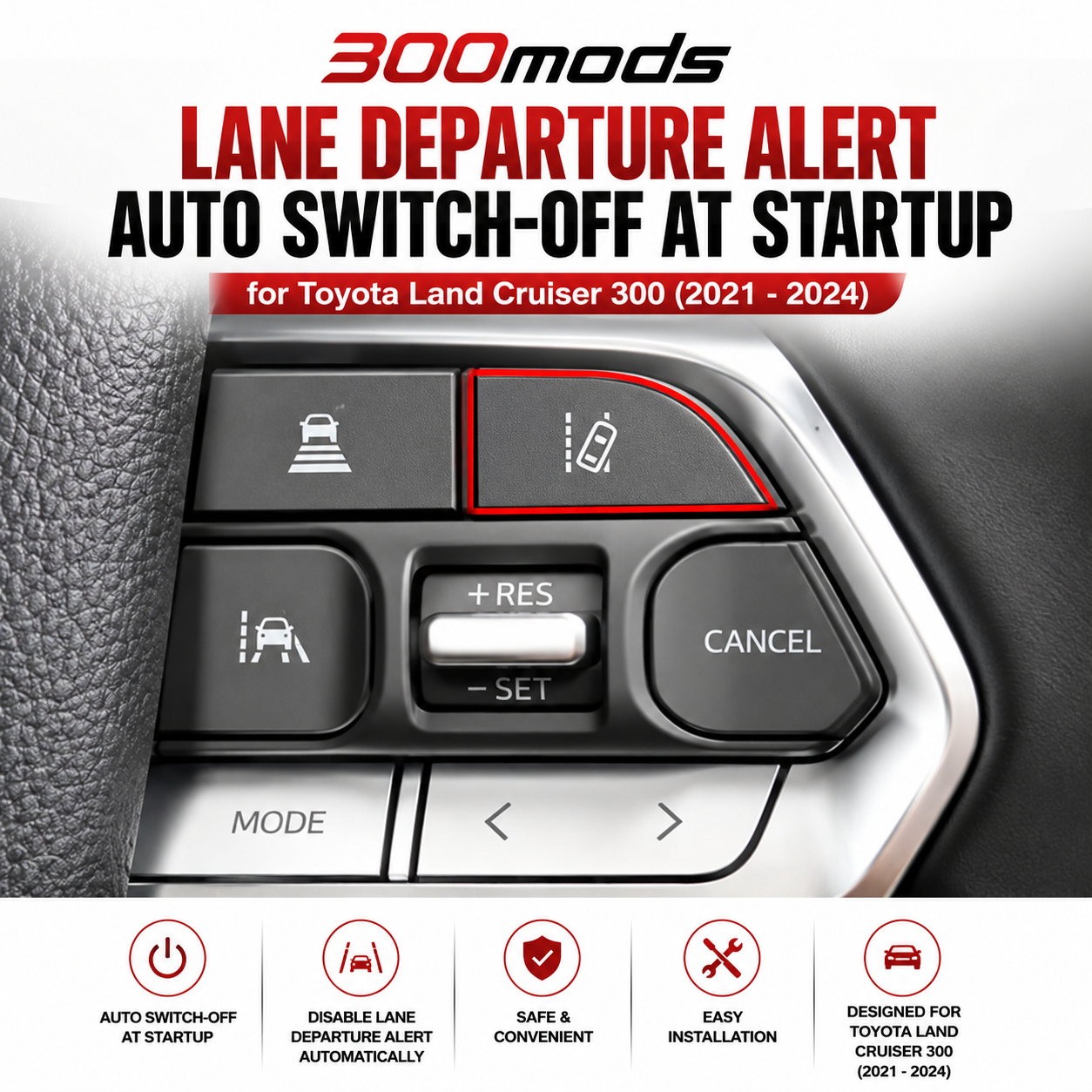 Lane Departure Alert Auto Switch-off at Startup compatible with Toyota LandCrusier 300 all series (2021 - 2024) and Tundra (2024 - Current)