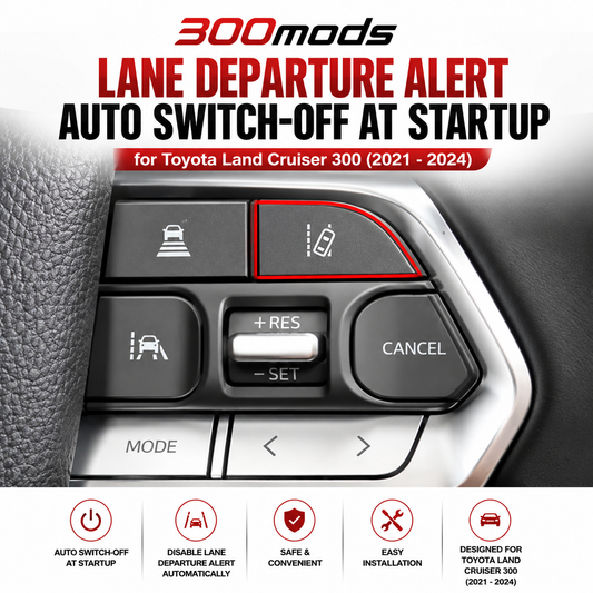Lane Departure Alert Auto Switch-off at Startup compatible with Toyota LandCrusier 300 all series (2021 - 2024) and Tundra (2024 - Current)